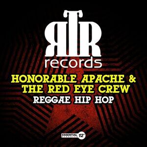 Honorable Apache & the Red Eye Crew - Reggae Hip Hop  CD